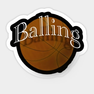 Balling on the hardwood Sticker